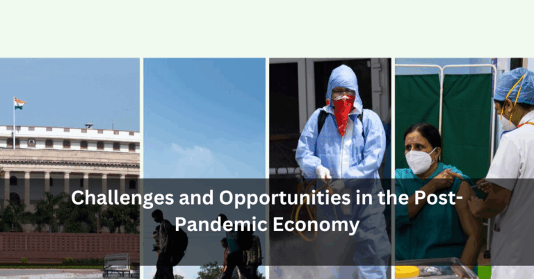 Challenges and Opportunities in the Post-Pandemic Economy