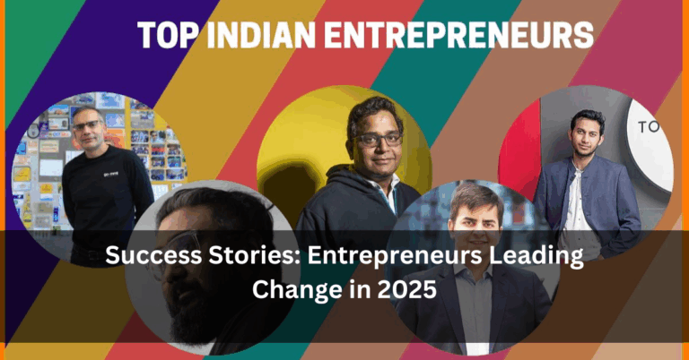 Success Stories: Entrepreneurs Leading Change in 2025