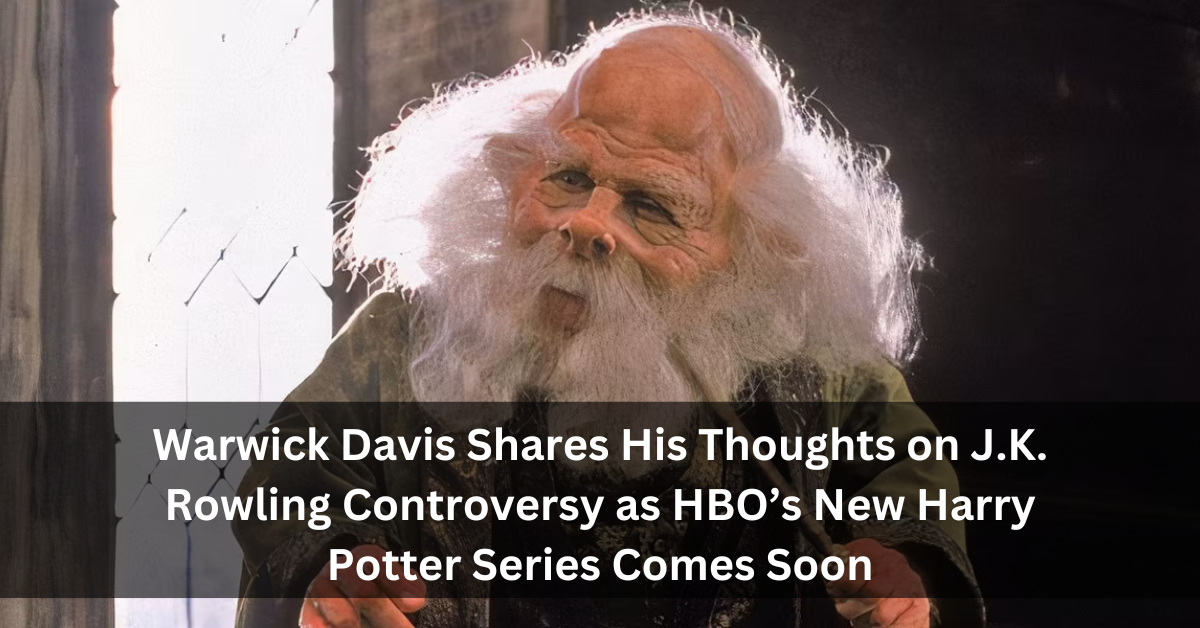 Warwick Davis Shares His Thoughts on J.K. Rowling Controversy as HBO’s New Harry Potter Series Comes Soon